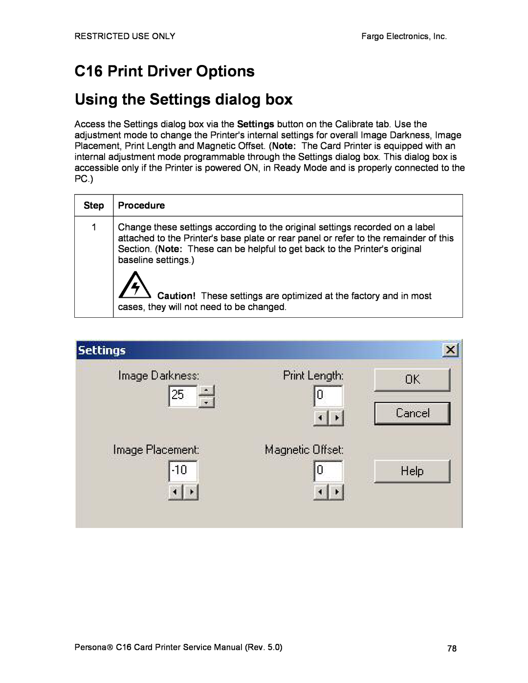FARGO electronic service manual C16 Print Driver Options Using the Settings dialog box 