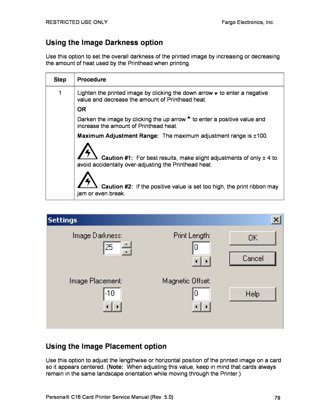 FARGO electronic C16 service manual Using the Image Darkness option, Using the Image Placement option 