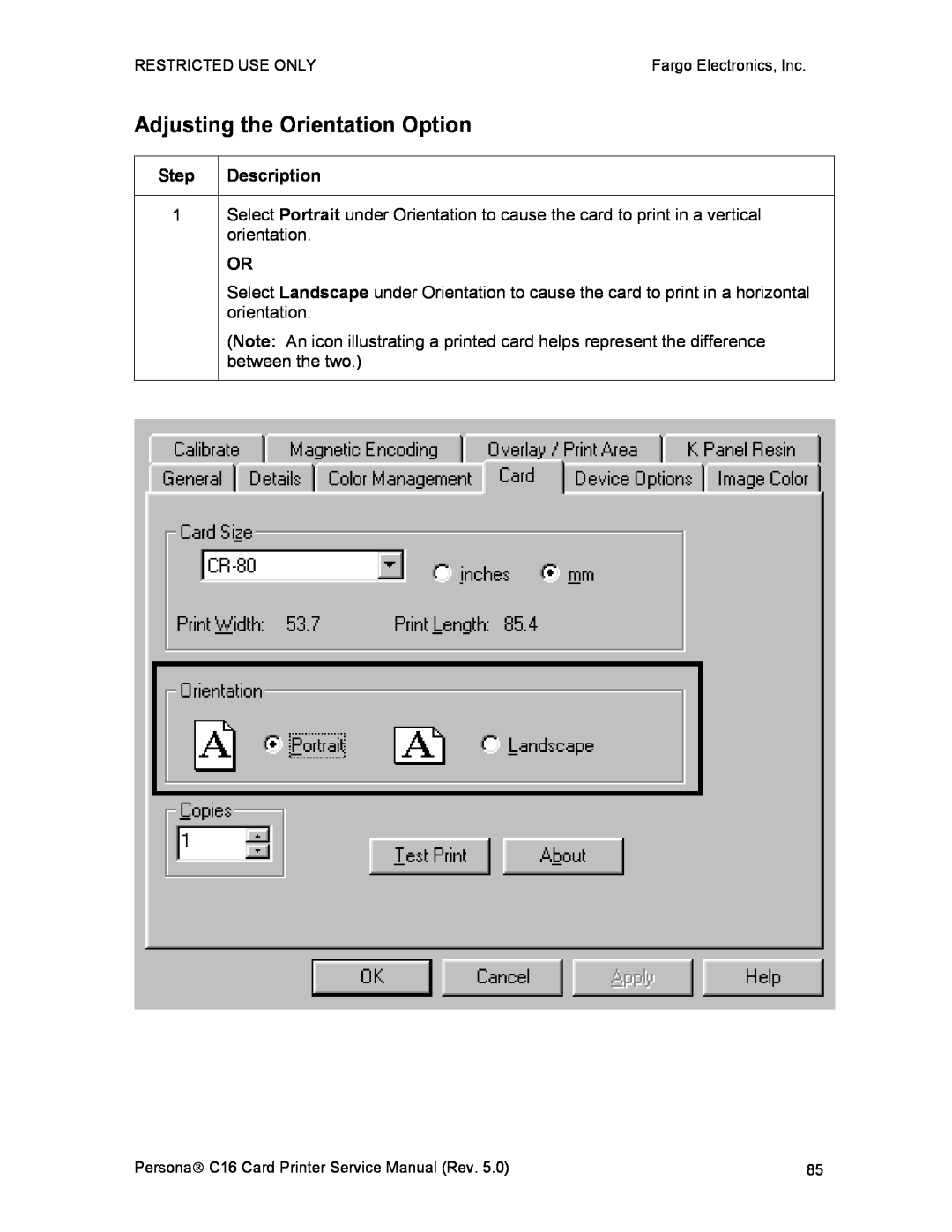 FARGO electronic C16 service manual Adjusting the Orientation Option 