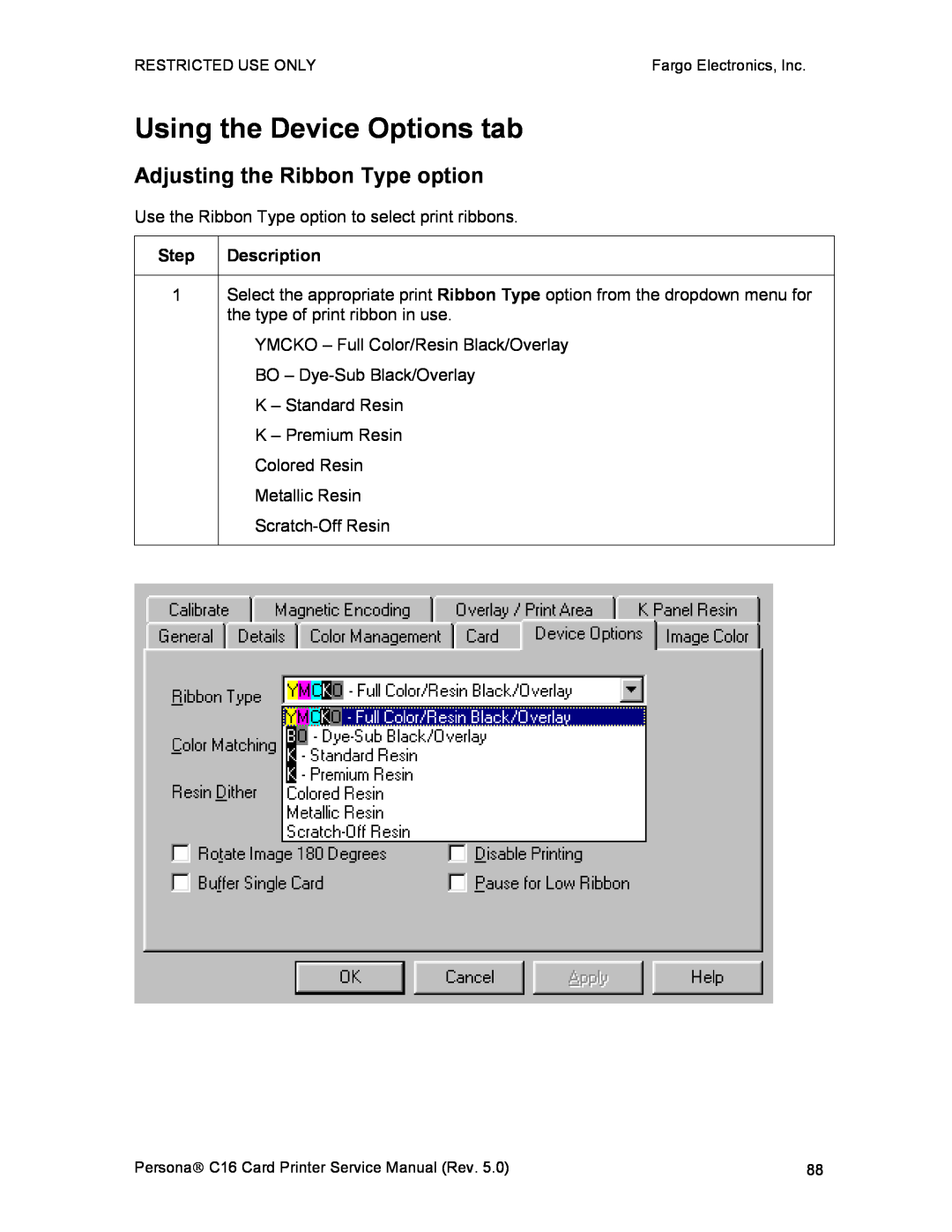 FARGO electronic C16 service manual Using the Device Options tab, Adjusting the Ribbon Type option 