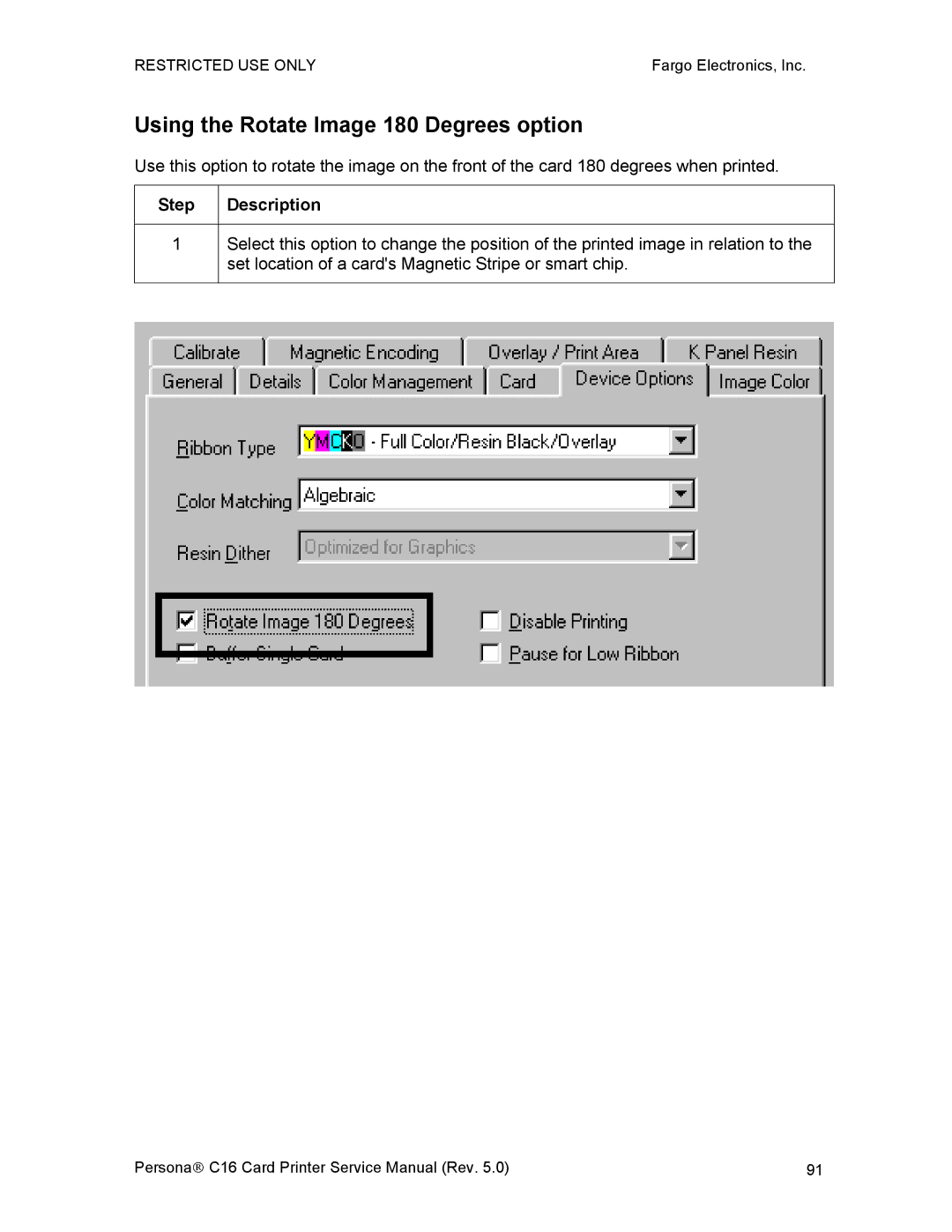 FARGO electronic C16 service manual Using the Rotate Image 180 Degrees option 