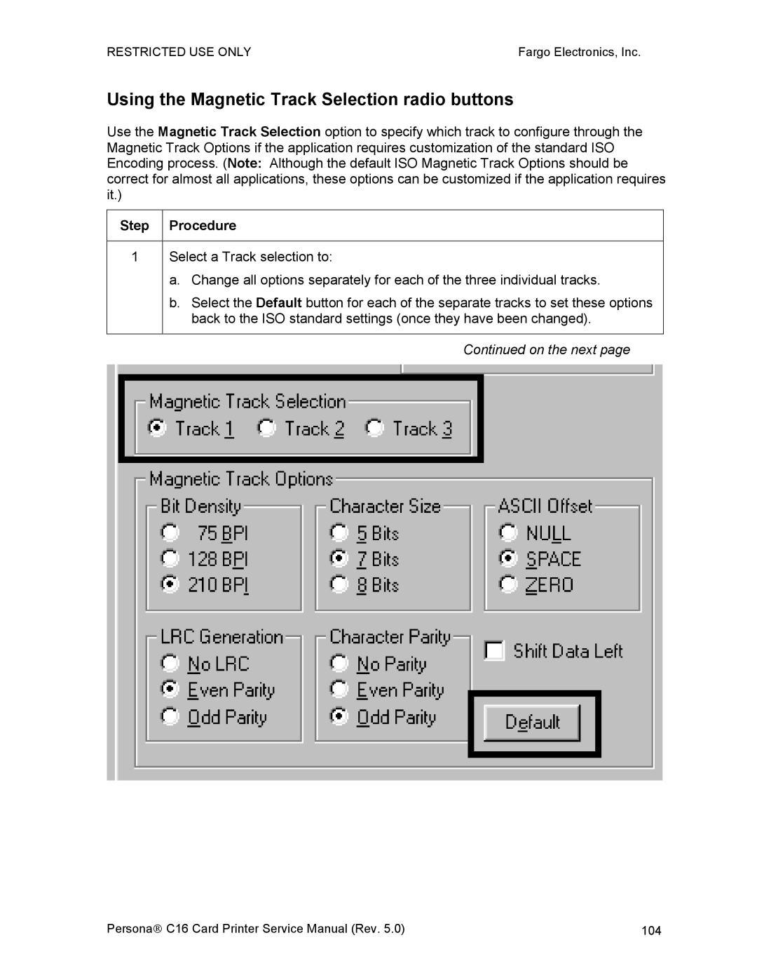 FARGO electronic C16 service manual Using the Magnetic Track Selection radio buttons, Step Procedure 