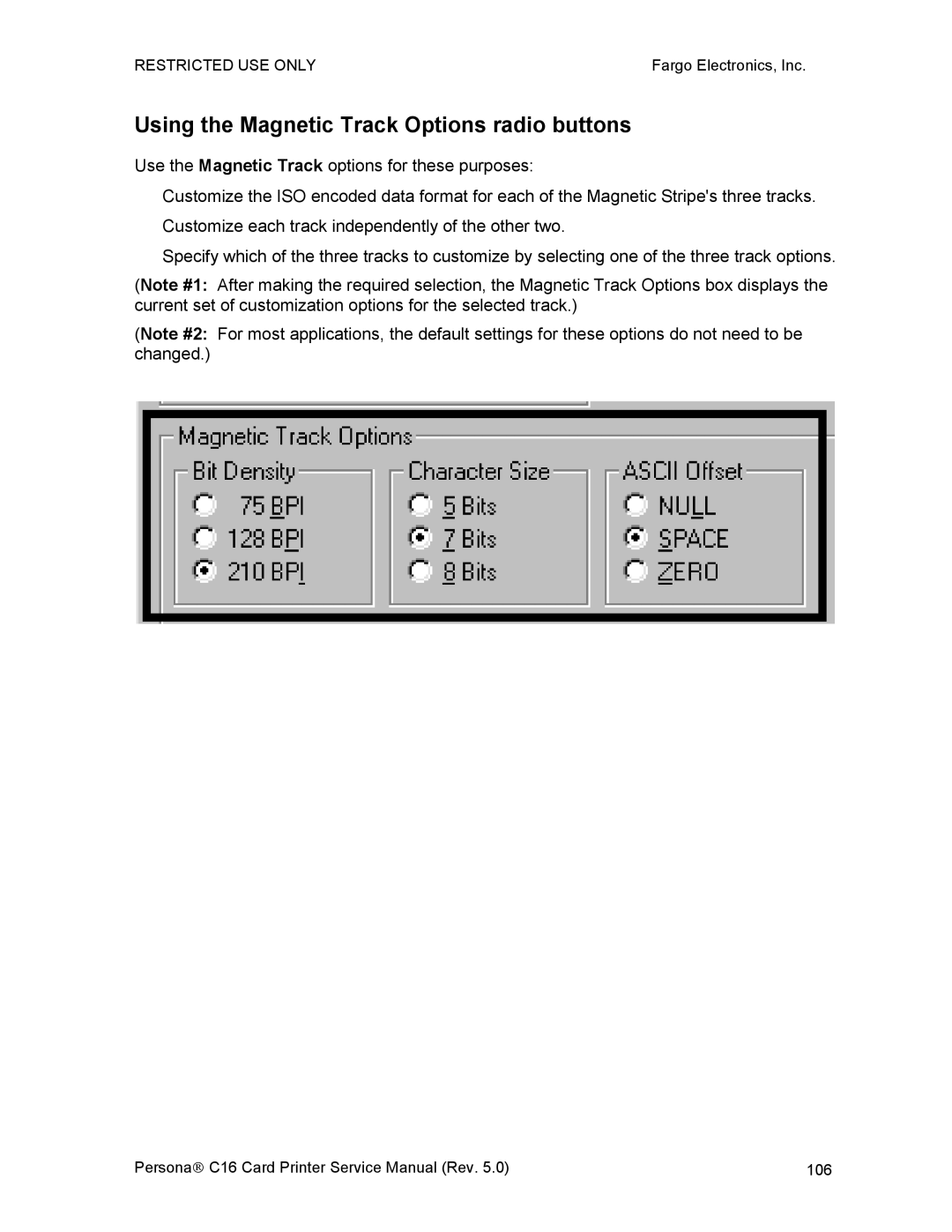 FARGO electronic C16 service manual Using the Magnetic Track Options radio buttons 