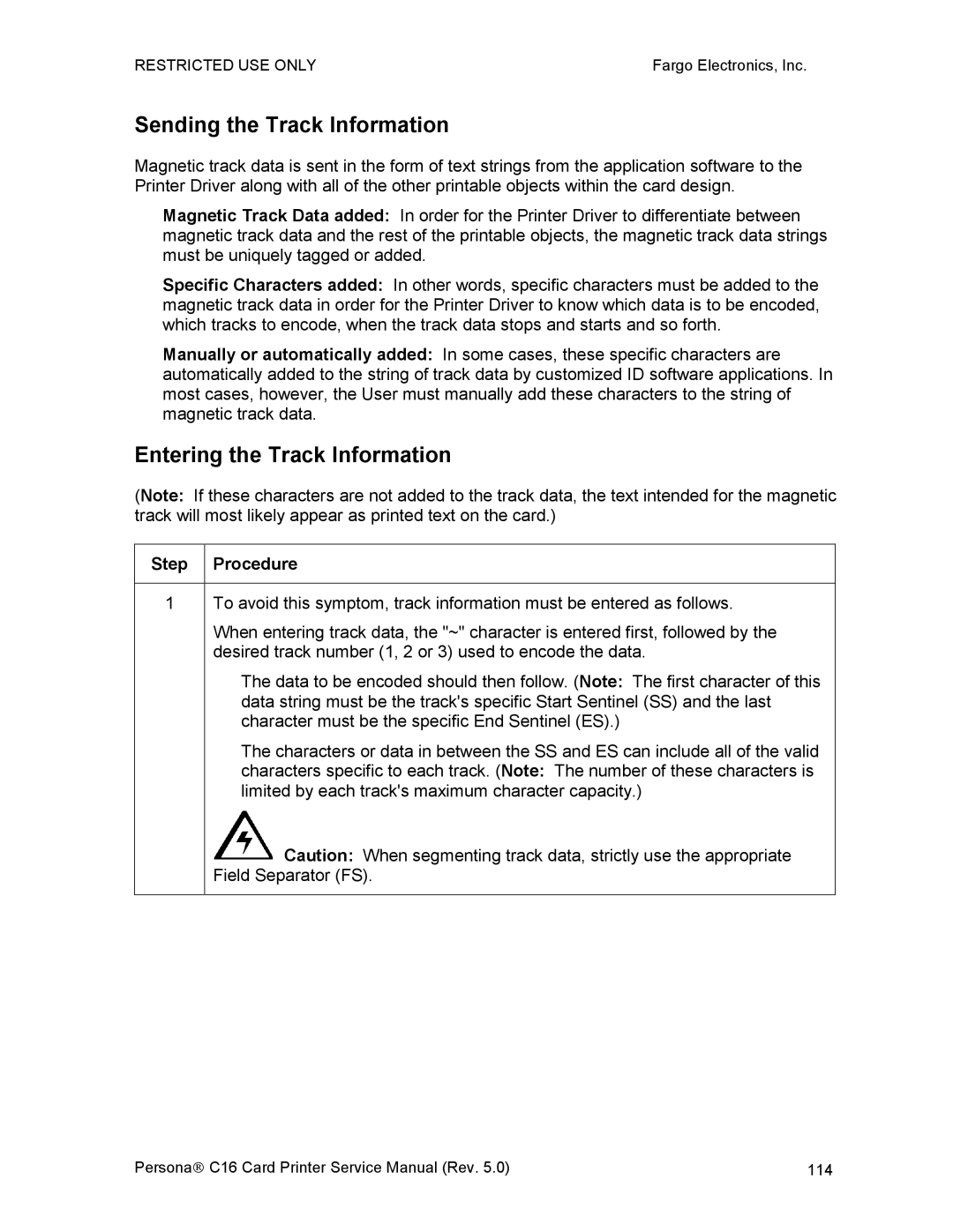 FARGO electronic C16 service manual Sending the Track Information, Entering the Track Information 