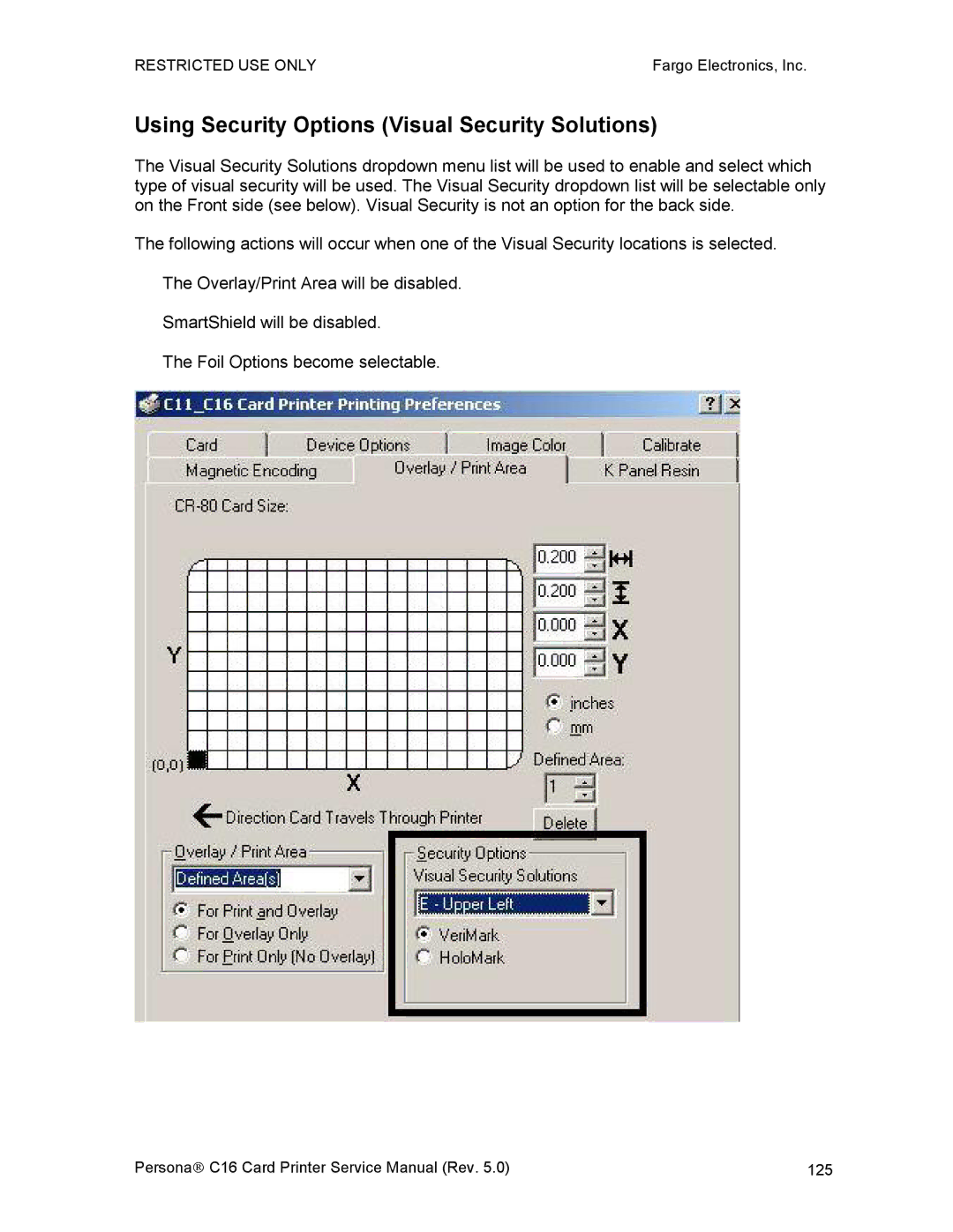 FARGO electronic C16 service manual Using Security Options Visual Security Solutions 