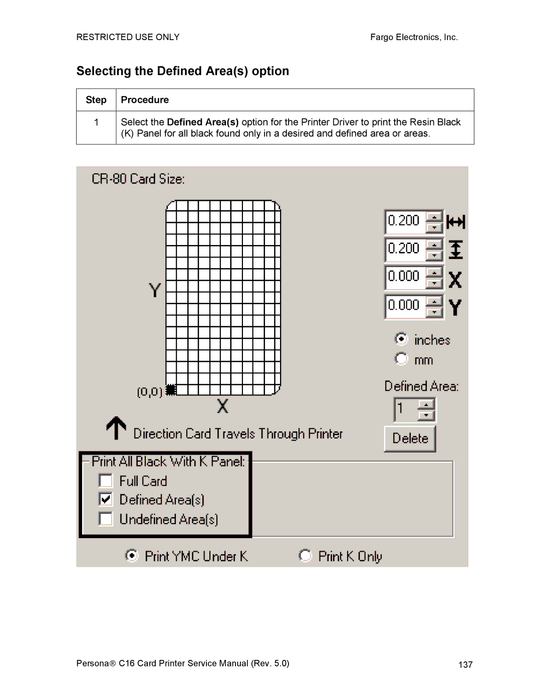 FARGO electronic C16 service manual Selecting the Defined Areas option 