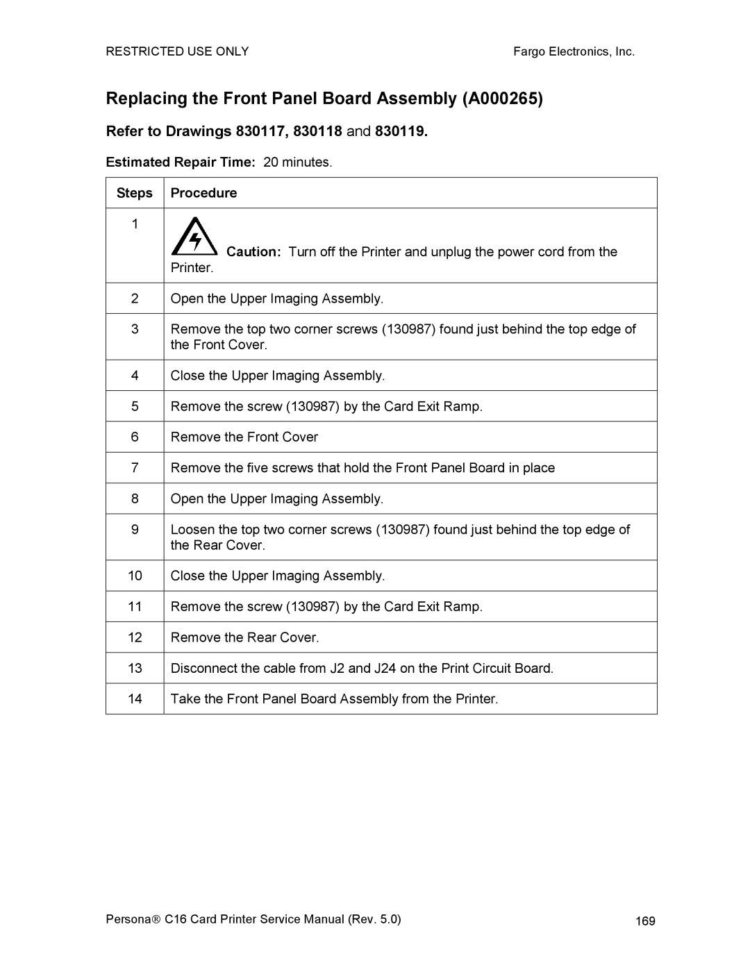 FARGO electronic C16 service manual Replacing the Front Panel Board Assembly A000265, Refer to Drawings 830117, 830118 