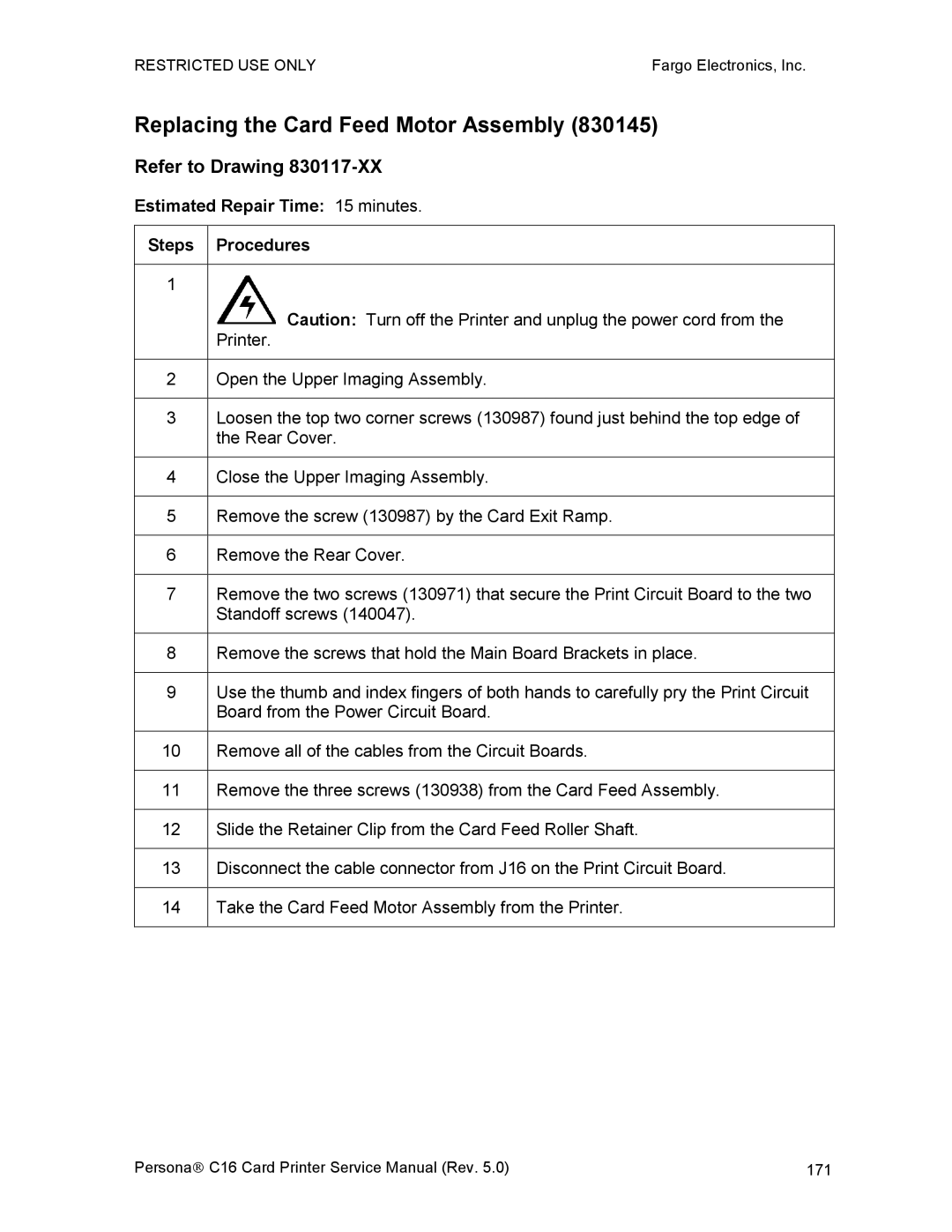 FARGO electronic C16 service manual Replacing the Card Feed Motor Assembly 