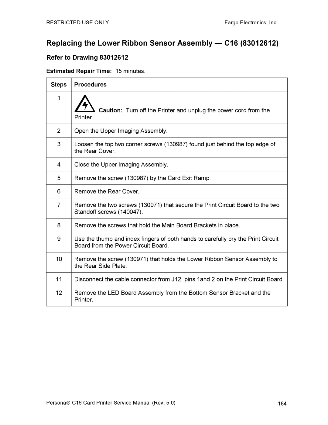 FARGO electronic service manual Replacing the Lower Ribbon Sensor Assembly C16, Refer to Drawing 