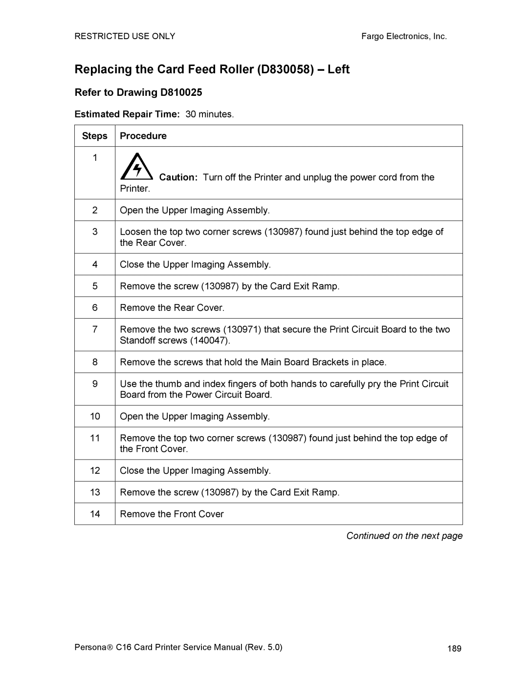 FARGO electronic C16 service manual Replacing the Card Feed Roller D830058 Left 