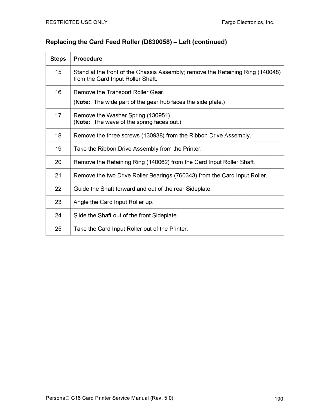 FARGO electronic C16 service manual Replacing the Card Feed Roller D830058 Left 