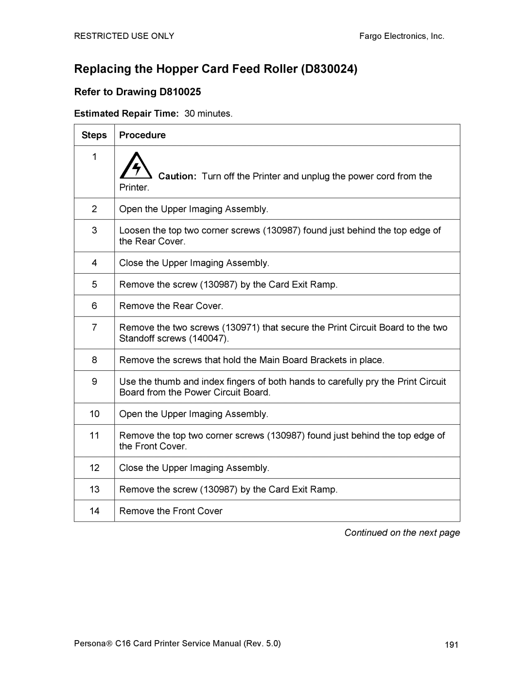 FARGO electronic C16 service manual Replacing the Hopper Card Feed Roller D830024 