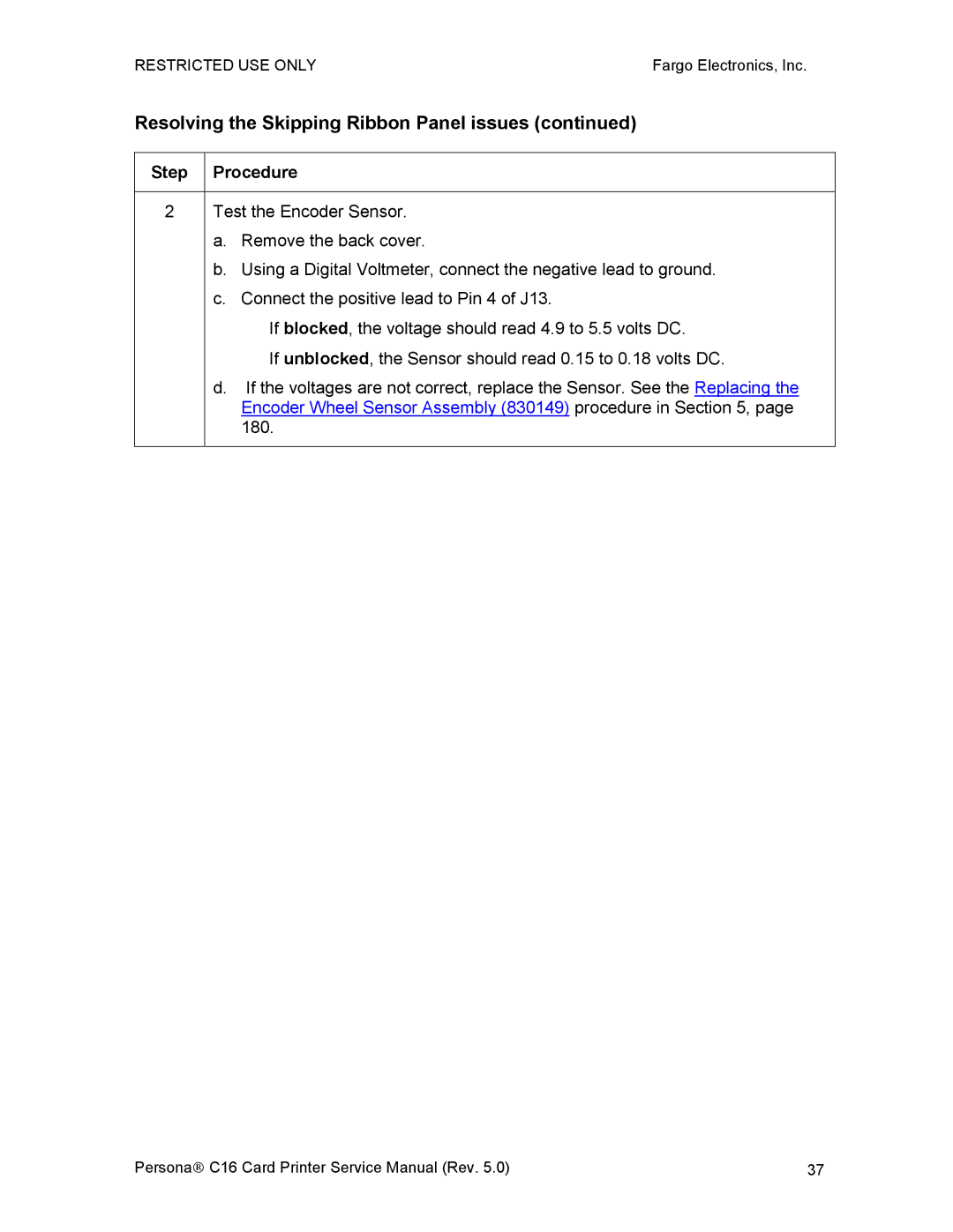 FARGO electronic C16 service manual Resolving the Skipping Ribbon Panel issues 