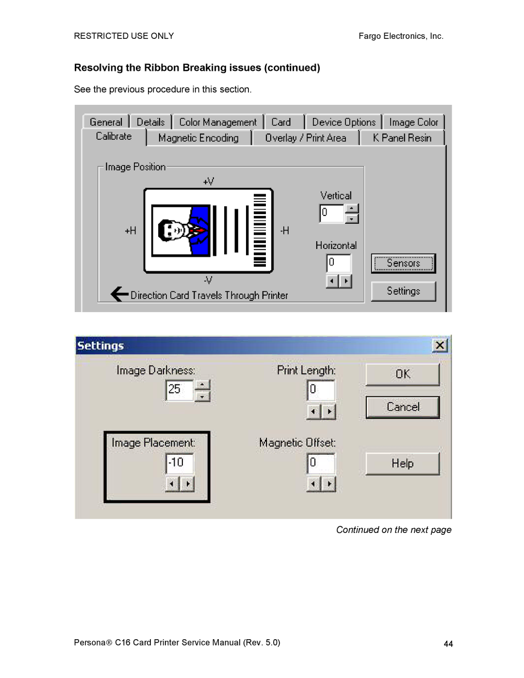 FARGO electronic C16 service manual Resolving the Ribbon Breaking issues 