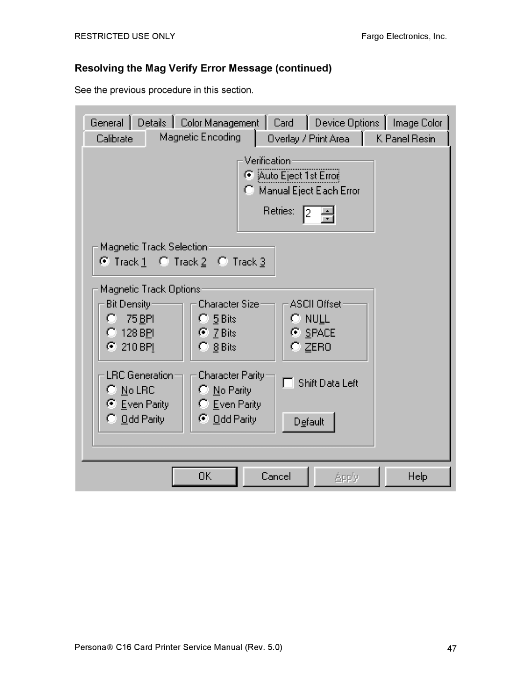 FARGO electronic C16 service manual Resolving the Mag Verify Error Message 