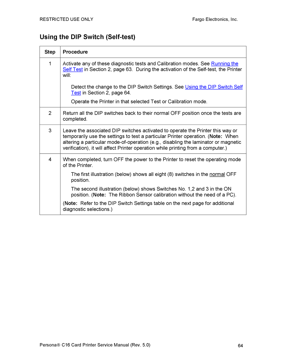 FARGO electronic C16 service manual Using the DIP Switch Self-test 