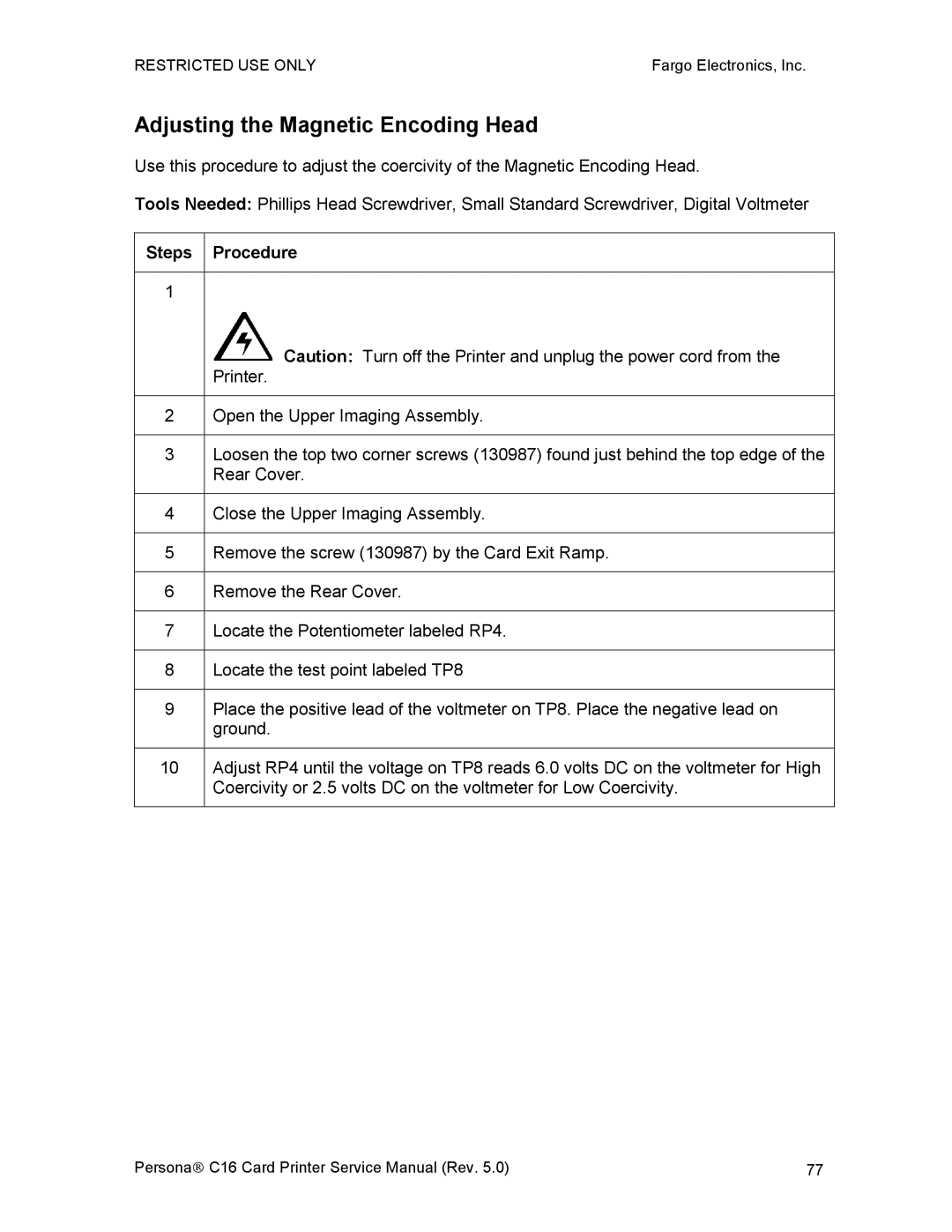 FARGO electronic C16 service manual Adjusting the Magnetic Encoding Head, Steps Procedure 