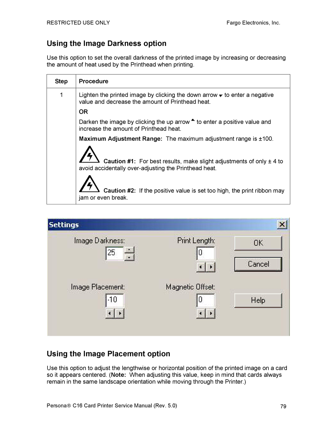 FARGO electronic C16 service manual Using the Image Darkness option, Using the Image Placement option 