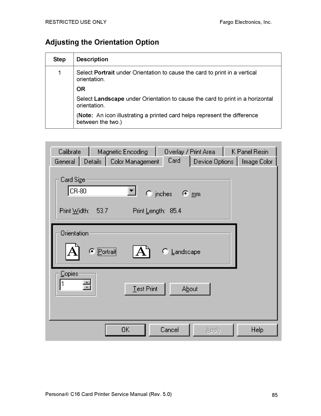 FARGO electronic C16 service manual Adjusting the Orientation Option 