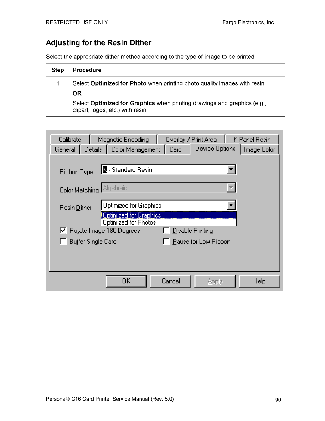 FARGO electronic C16 service manual Adjusting for the Resin Dither, Step Procedure 