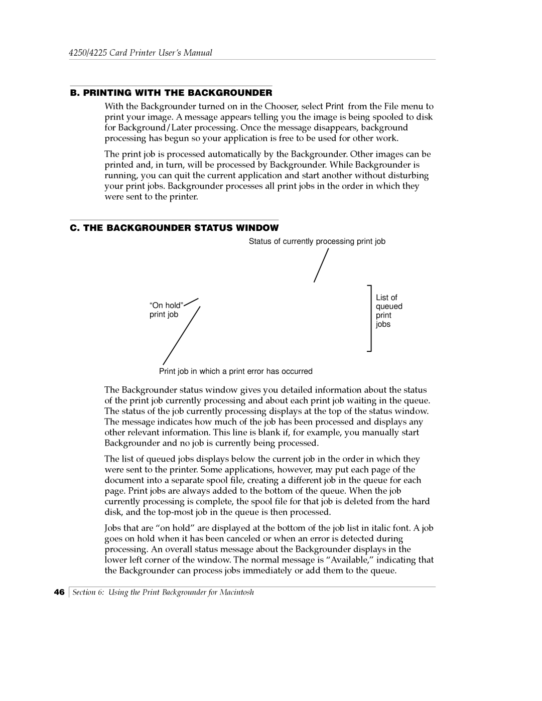 FARGO electronic Card Printer manual Printing with the Backgrounder, Backgrounder Status Window 