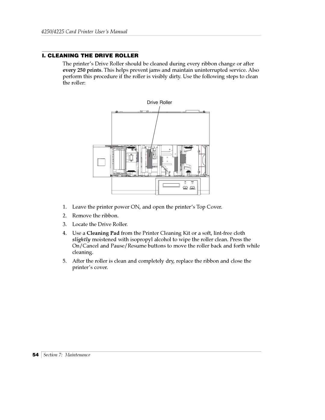 FARGO electronic Card Printer manual Cleaning the Drive Roller 