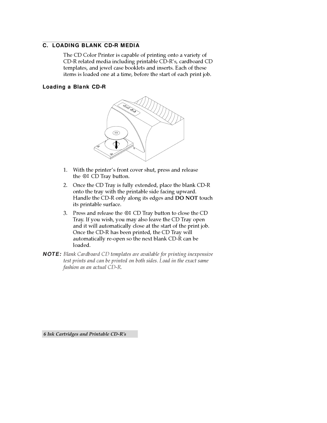 FARGO electronic CD Color Printer manual Loading Blank CD-R Media, Loading a Blank CD-R 