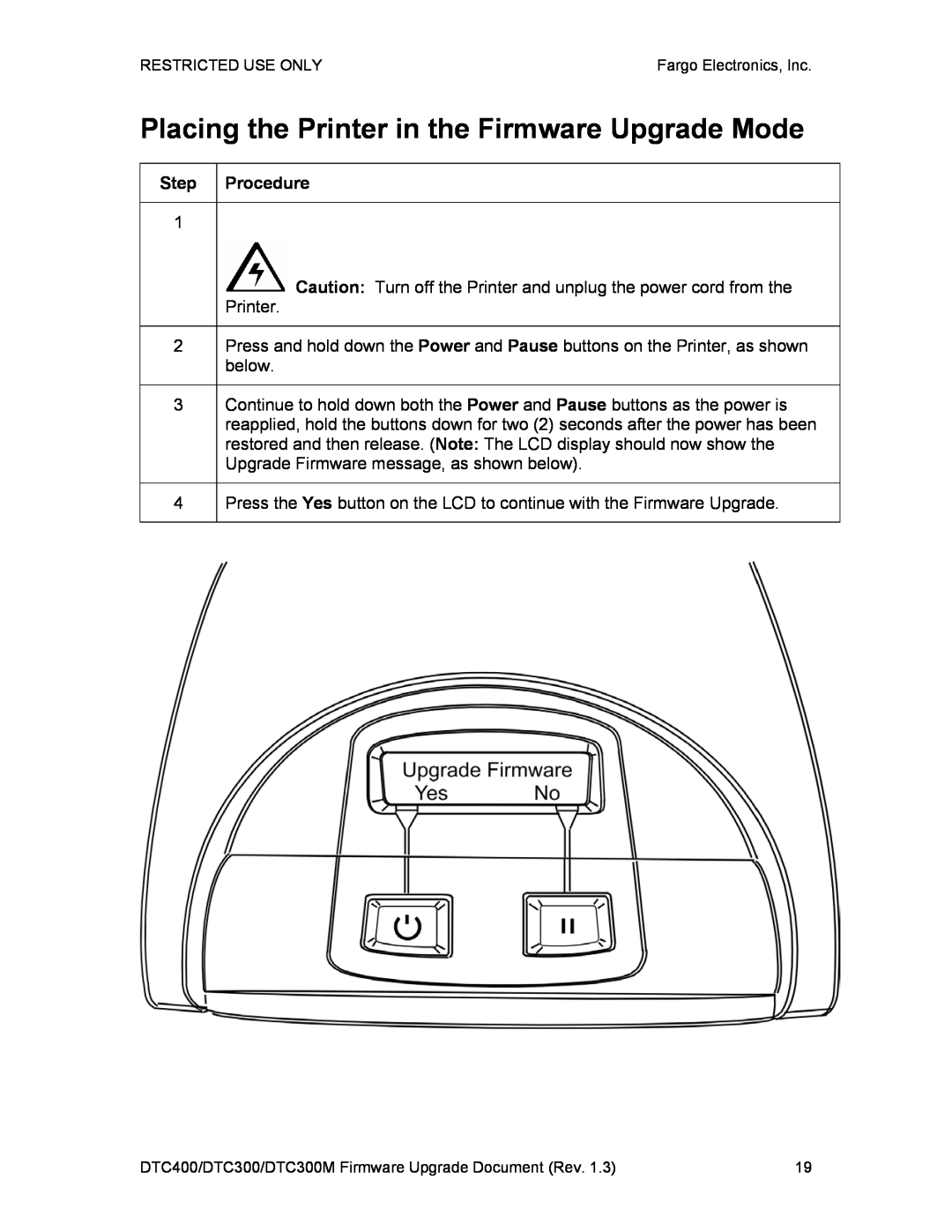 FARGO electronic DTC300M, DTC400 manual Placing the Printer in the Firmware Upgrade Mode 