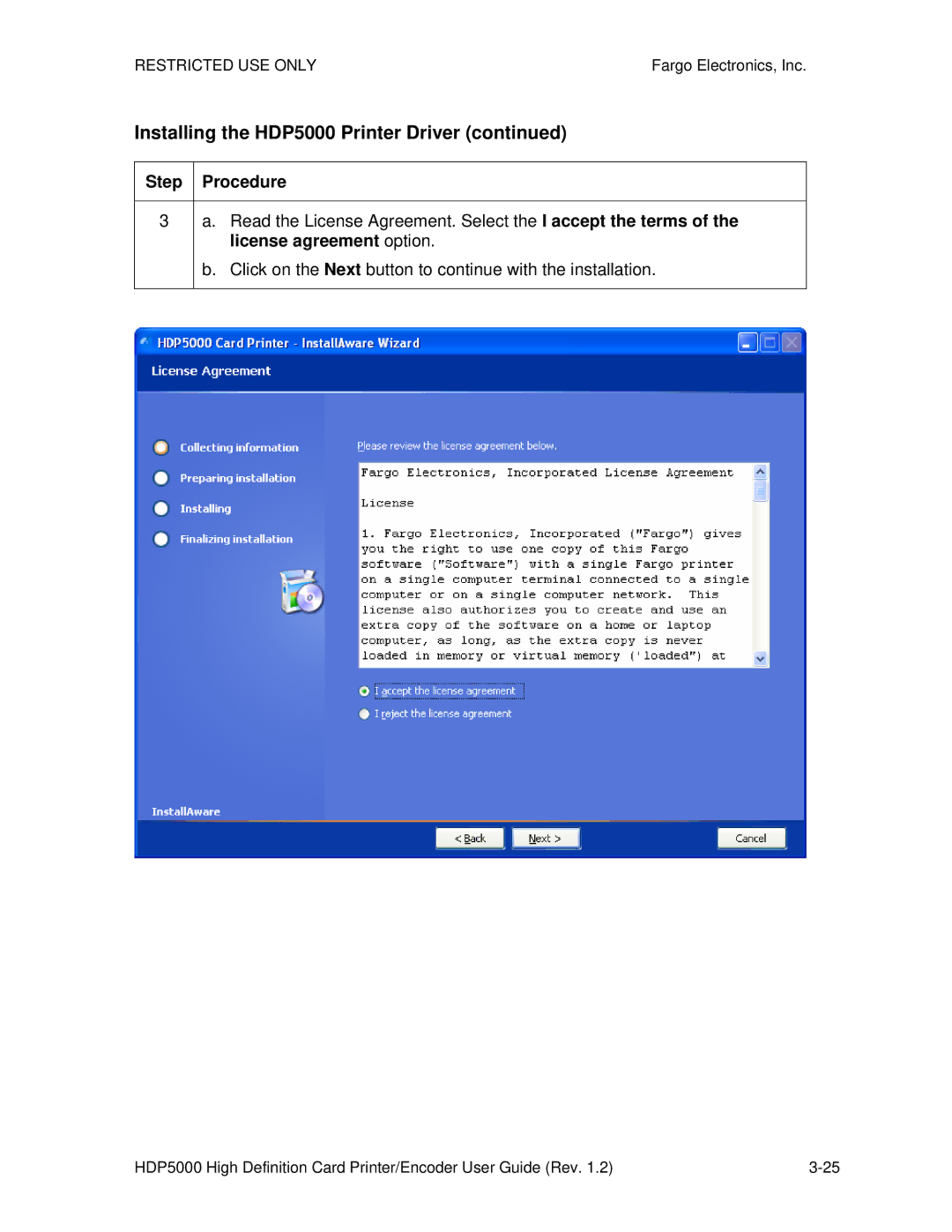 FARGO electronic HDP5000 manual Read the License Agreement. Select the I accept the terms, License agreement option 