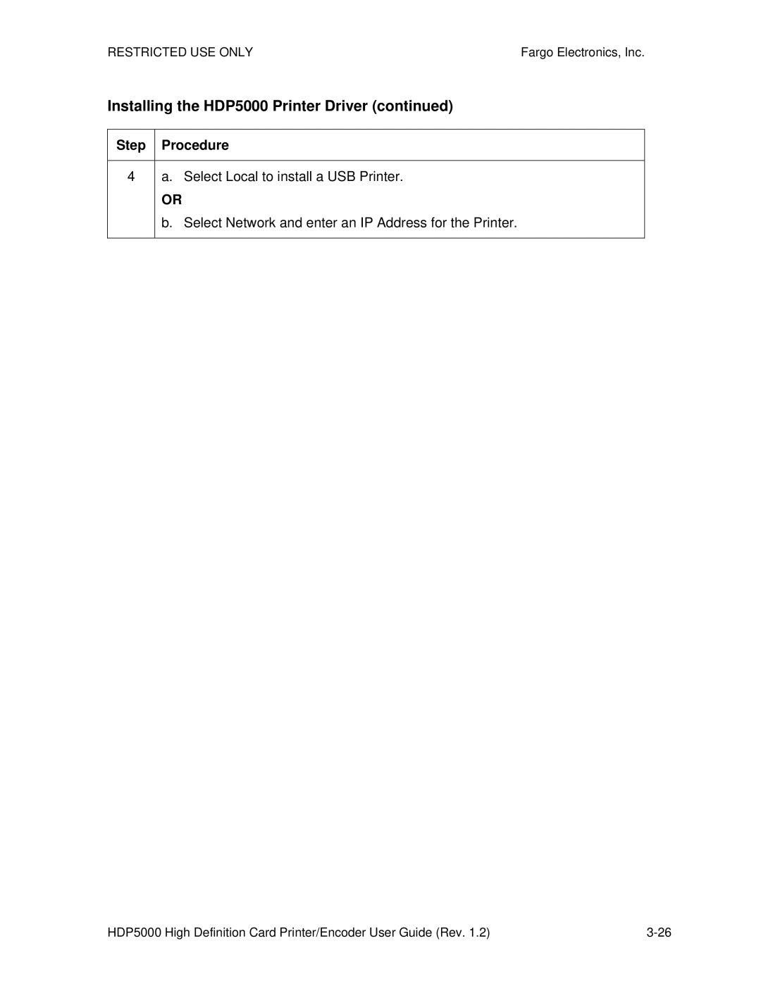 FARGO electronic HDP5000 Select Local to install a USB Printer, Select Network and enter an IP Address for the Printer 