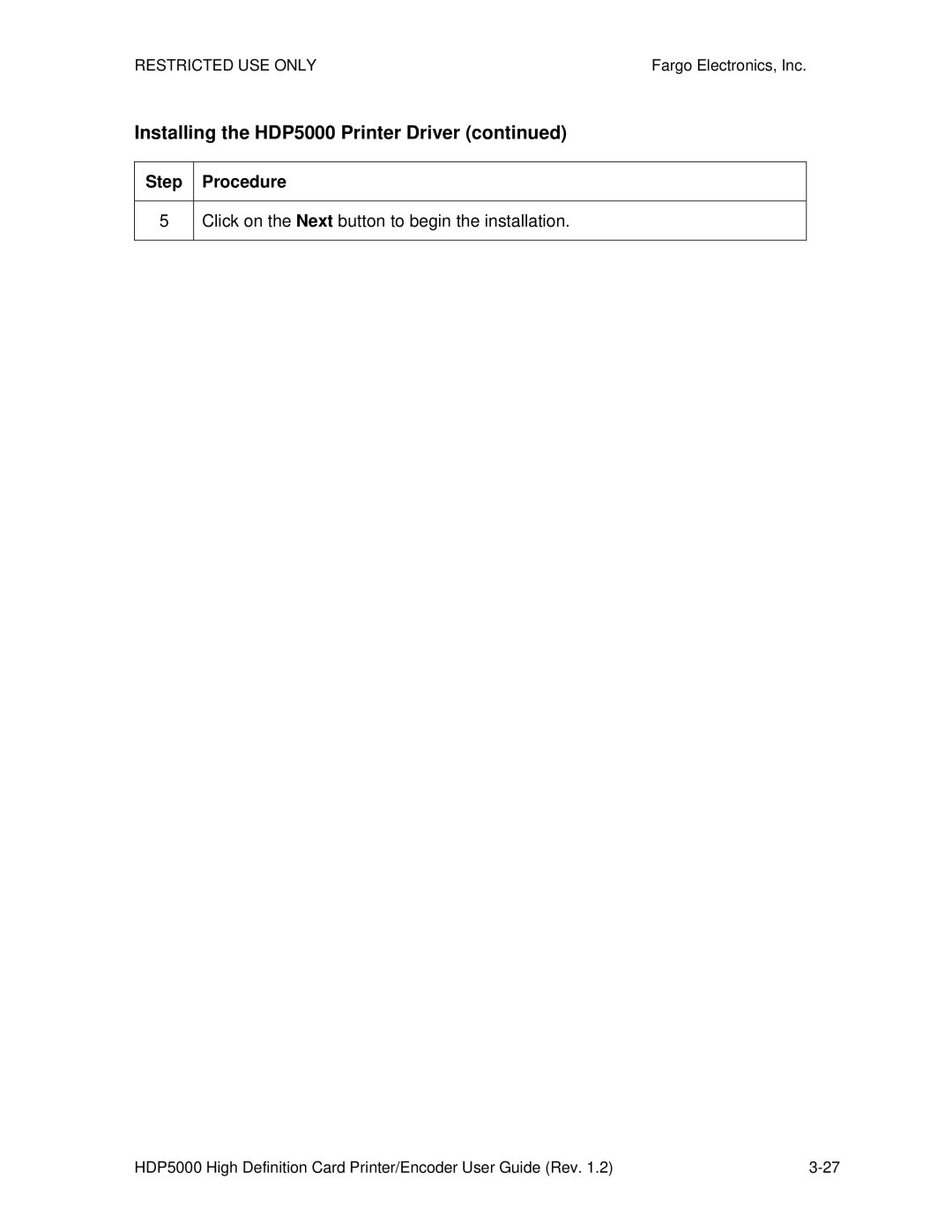 FARGO electronic HDP5000 manual Click on the Next button to begin the installation 