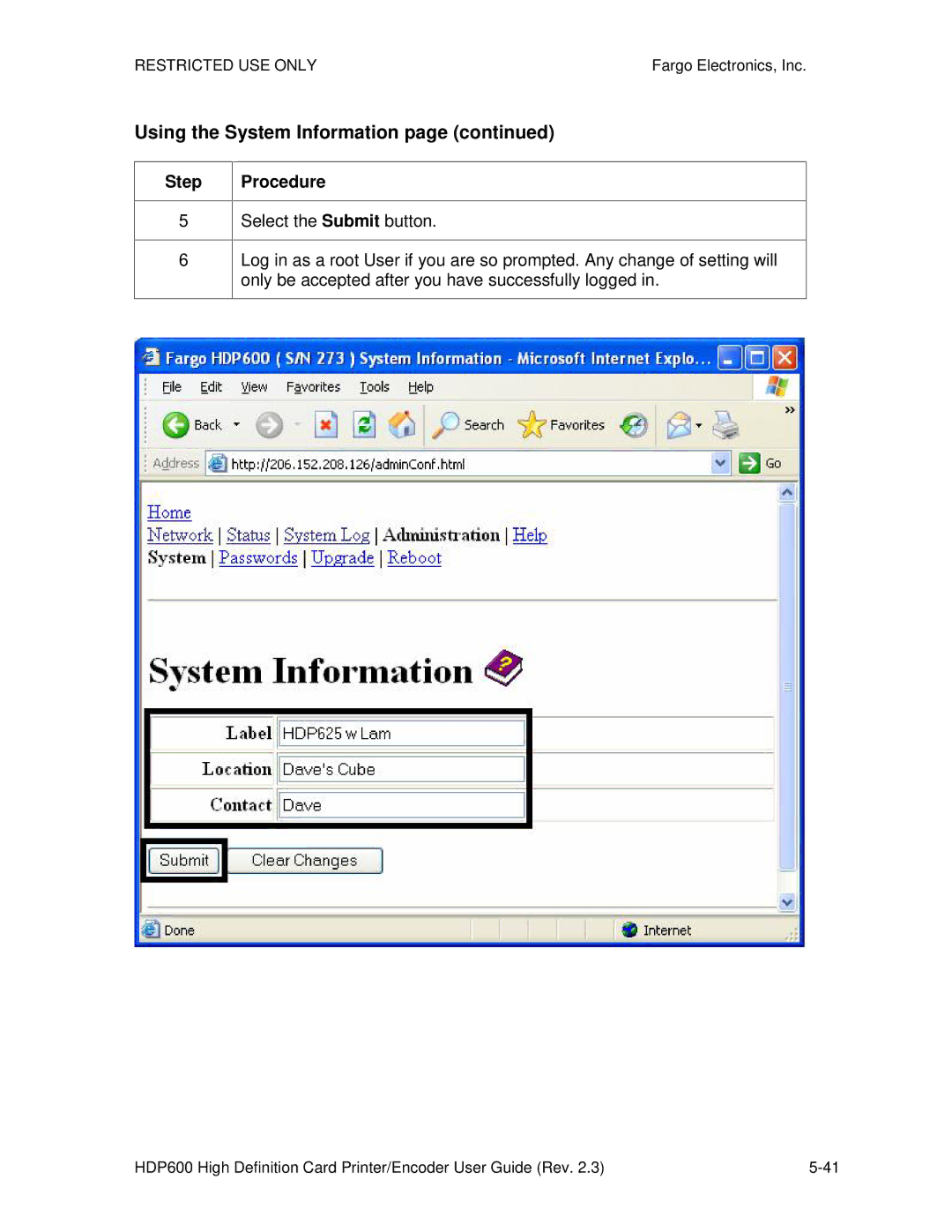 FARGO electronic HDP600 CR100, HDP600-LC manual Using the System Information 