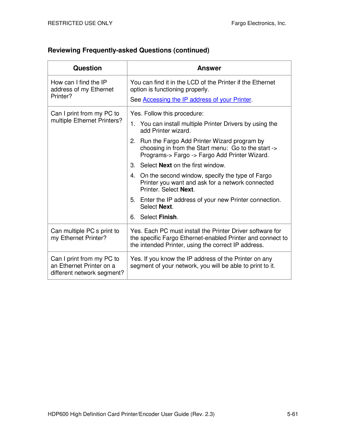 FARGO electronic HDP600-LC manual Reviewing Frequently-asked Questions Answer, See Accessing the IP address of your Printer 