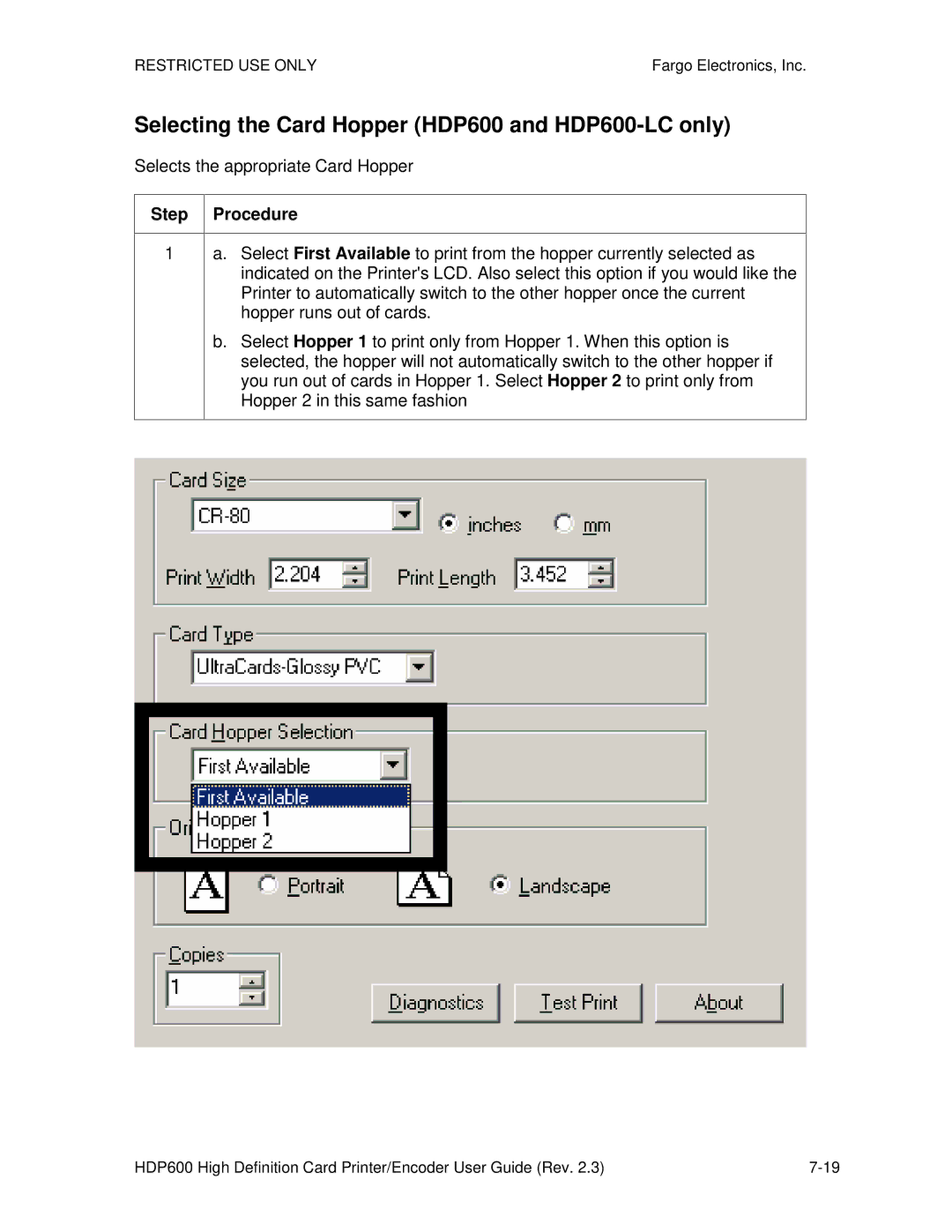 FARGO electronic HDP600 CR100 Selecting the Card Hopper HDP600 and HDP600-LC only, Selects the appropriate Card Hopper 