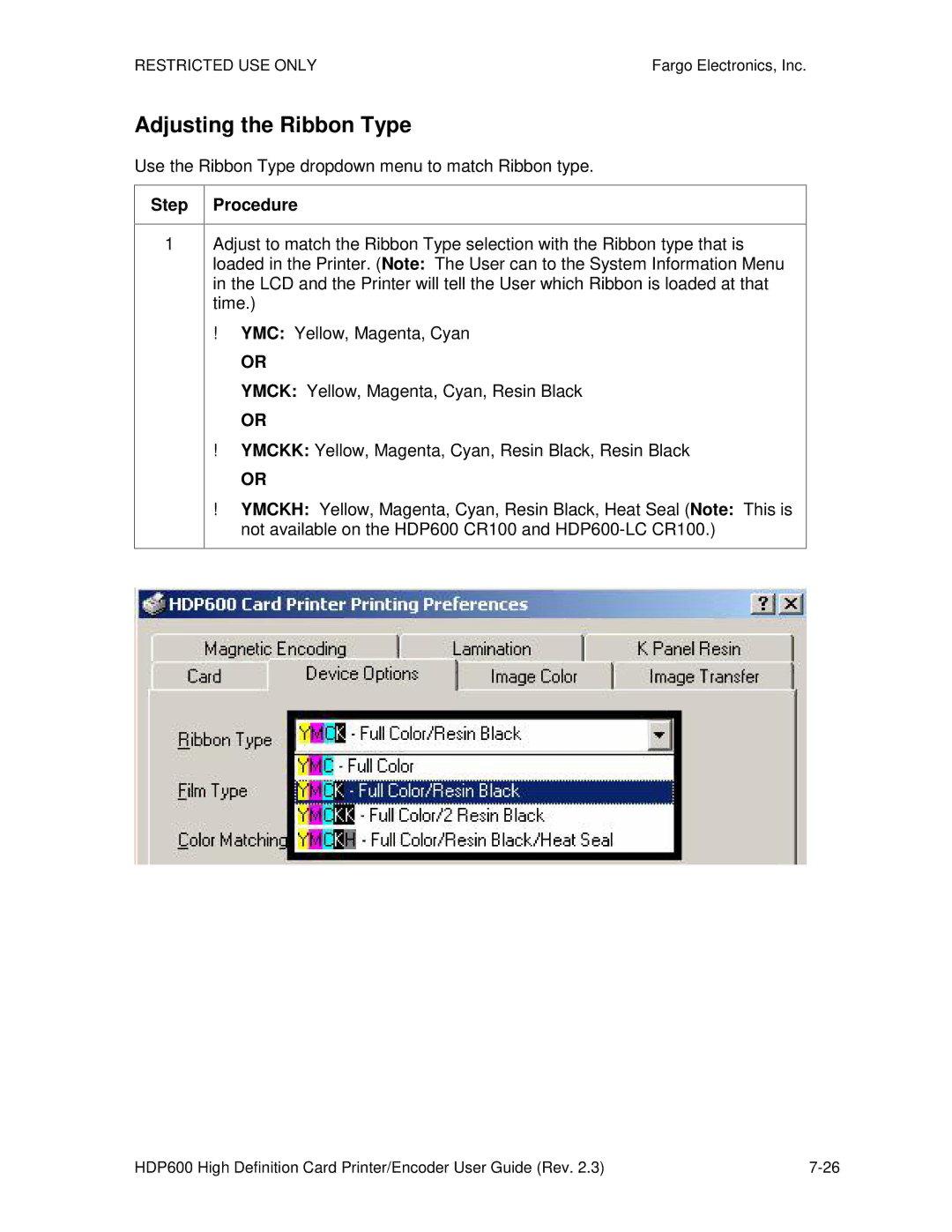 FARGO electronic HDP600 CR100, HDP600-LC Adjusting the Ribbon Type, Use the Ribbon Type dropdown menu to match Ribbon type 