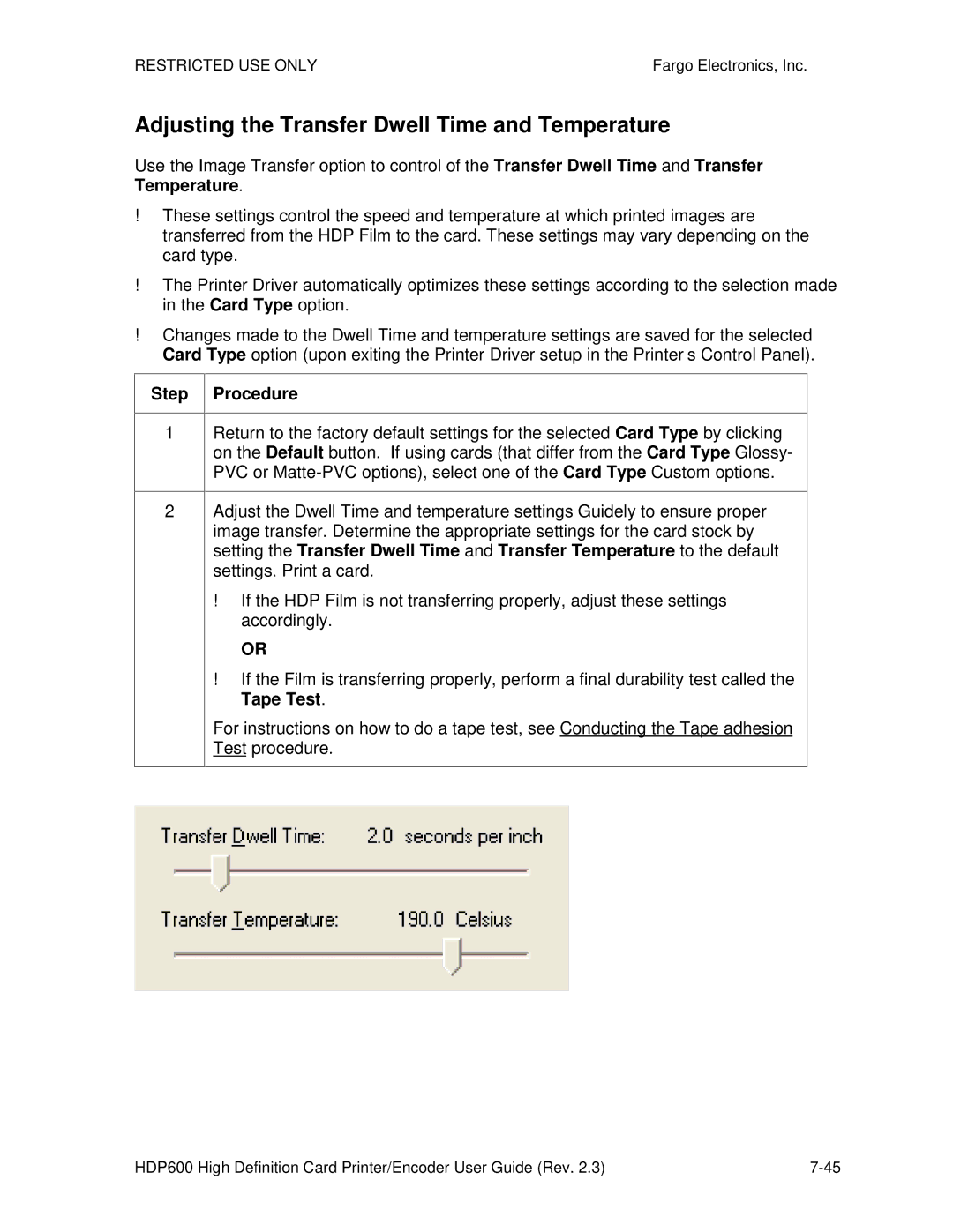 FARGO electronic HDP600-LC, HDP600 CR100 manual Adjusting the Transfer Dwell Time and Temperature 