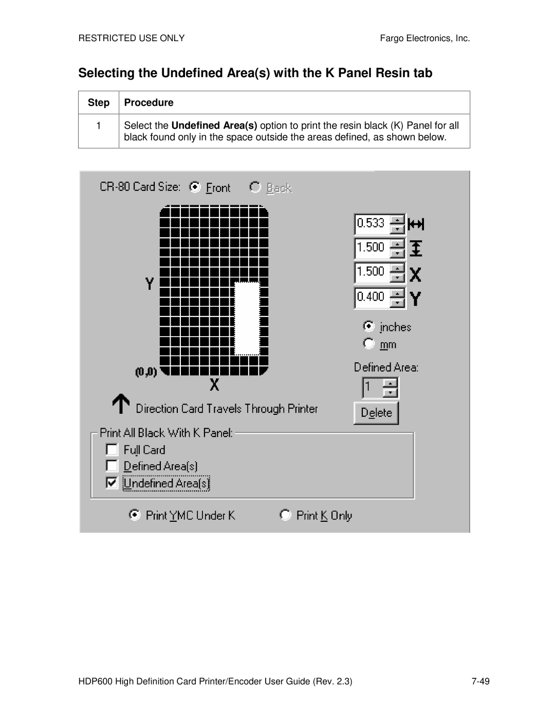 FARGO electronic HDP600 CR100, HDP600-LC manual Selecting the Undefined Areas with the K Panel Resin tab 