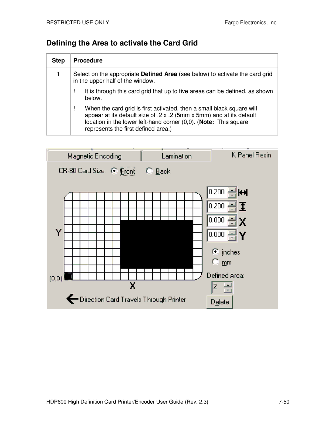 FARGO electronic HDP600 CR100, HDP600-LC manual Defining the Area to activate the Card Grid 