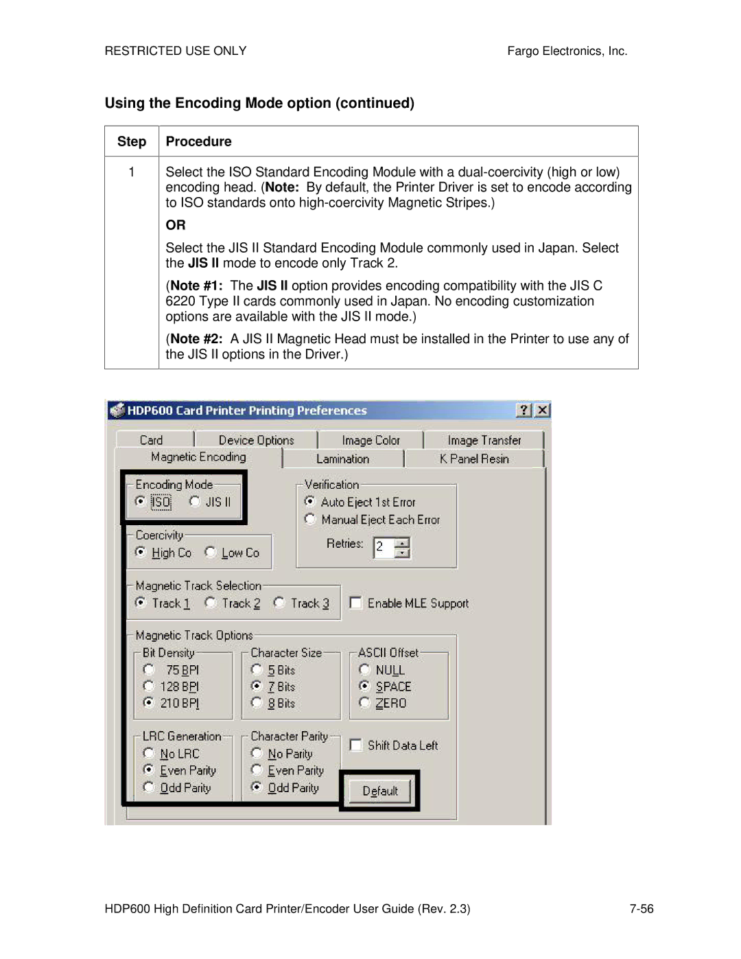FARGO electronic HDP600 CR100, HDP600-LC manual Using the Encoding Mode option 