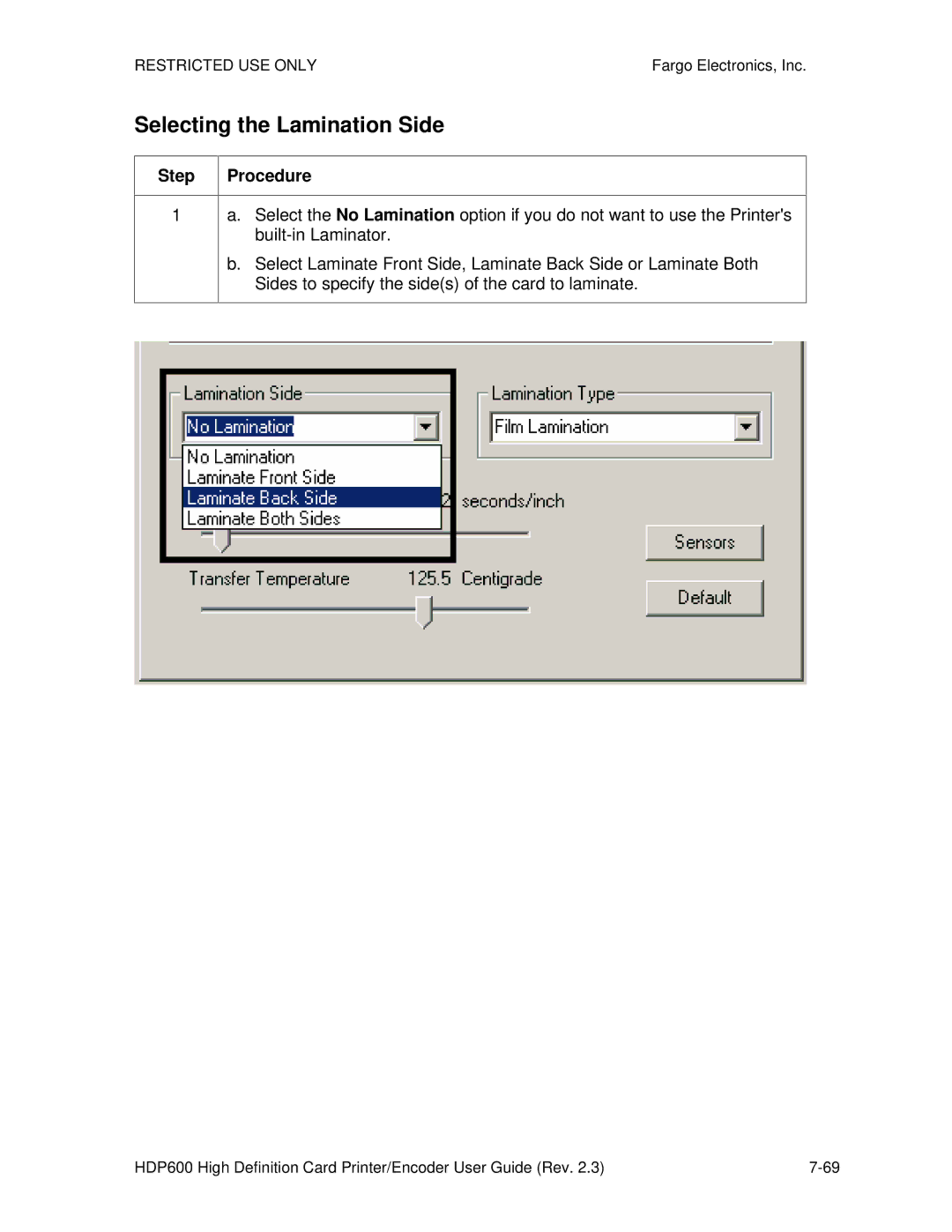 FARGO electronic HDP600-LC, HDP600 CR100 manual Selecting the Lamination Side 