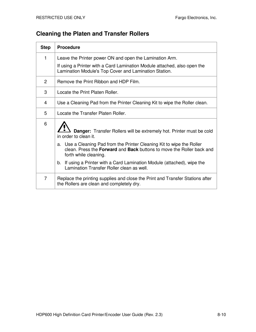 FARGO electronic HDP600 CR100, HDP600-LC manual Cleaning the Platen and Transfer Rollers 
