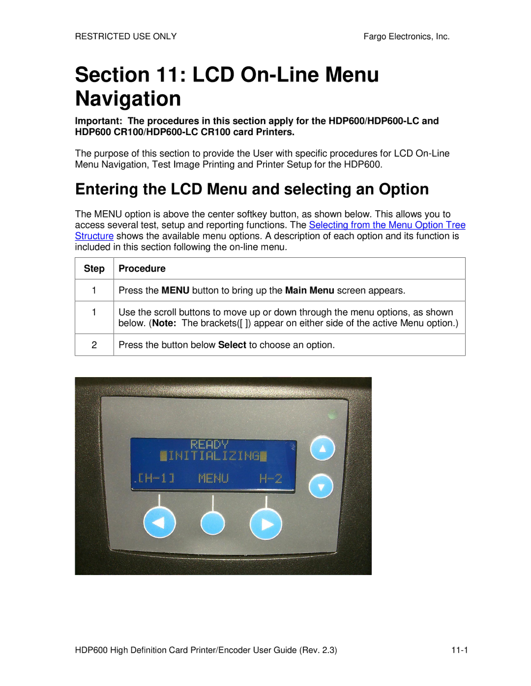 FARGO electronic HDP600 CR100, HDP600-LC manual LCD On-Line Menu Navigation, Entering the LCD Menu and selecting an Option 