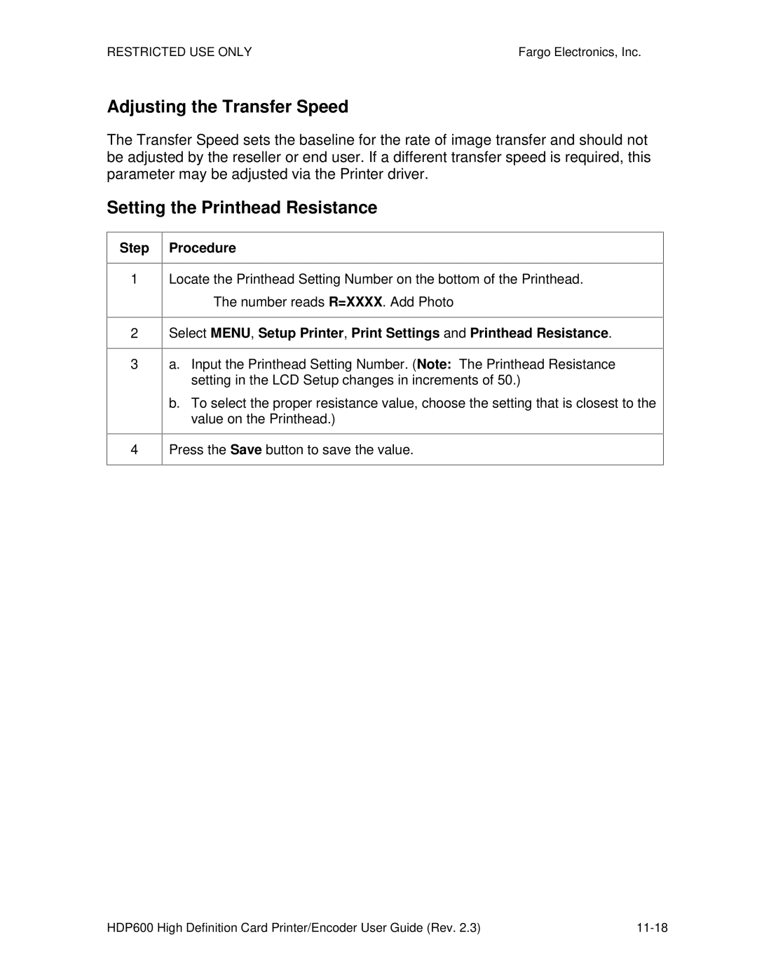 FARGO electronic HDP600 CR100, HDP600-LC manual Adjusting the Transfer Speed, Setting the Printhead Resistance 