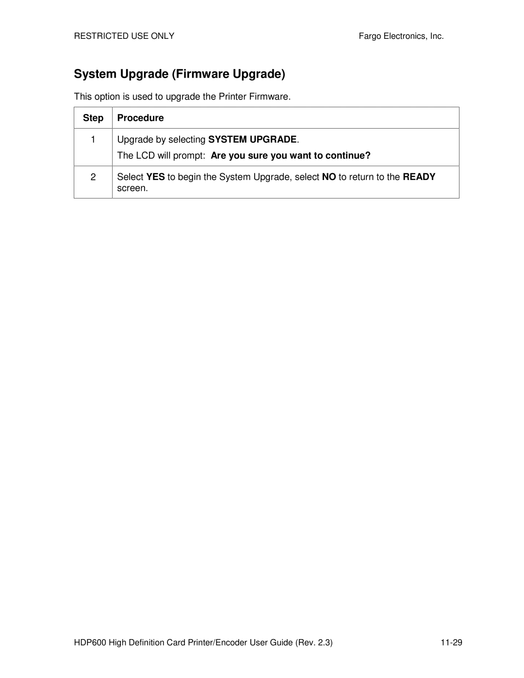 FARGO electronic HDP600-LC manual System Upgrade Firmware Upgrade, This option is used to upgrade the Printer Firmware 