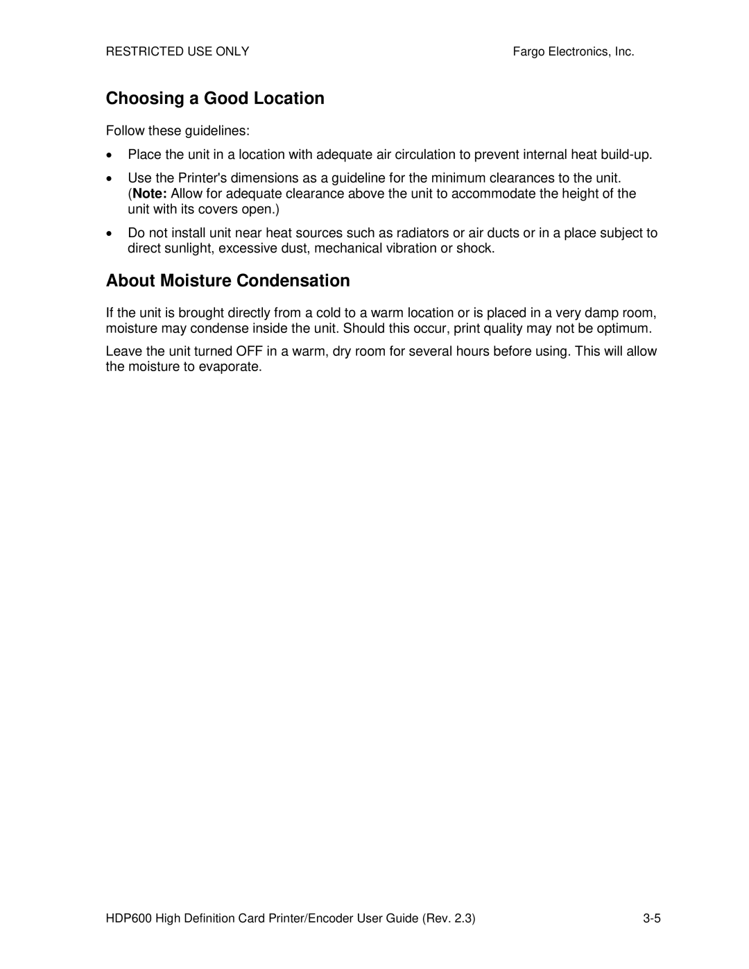 FARGO electronic HDP600-LC, HDP600 CR100 manual Choosing a Good Location, About Moisture Condensation 