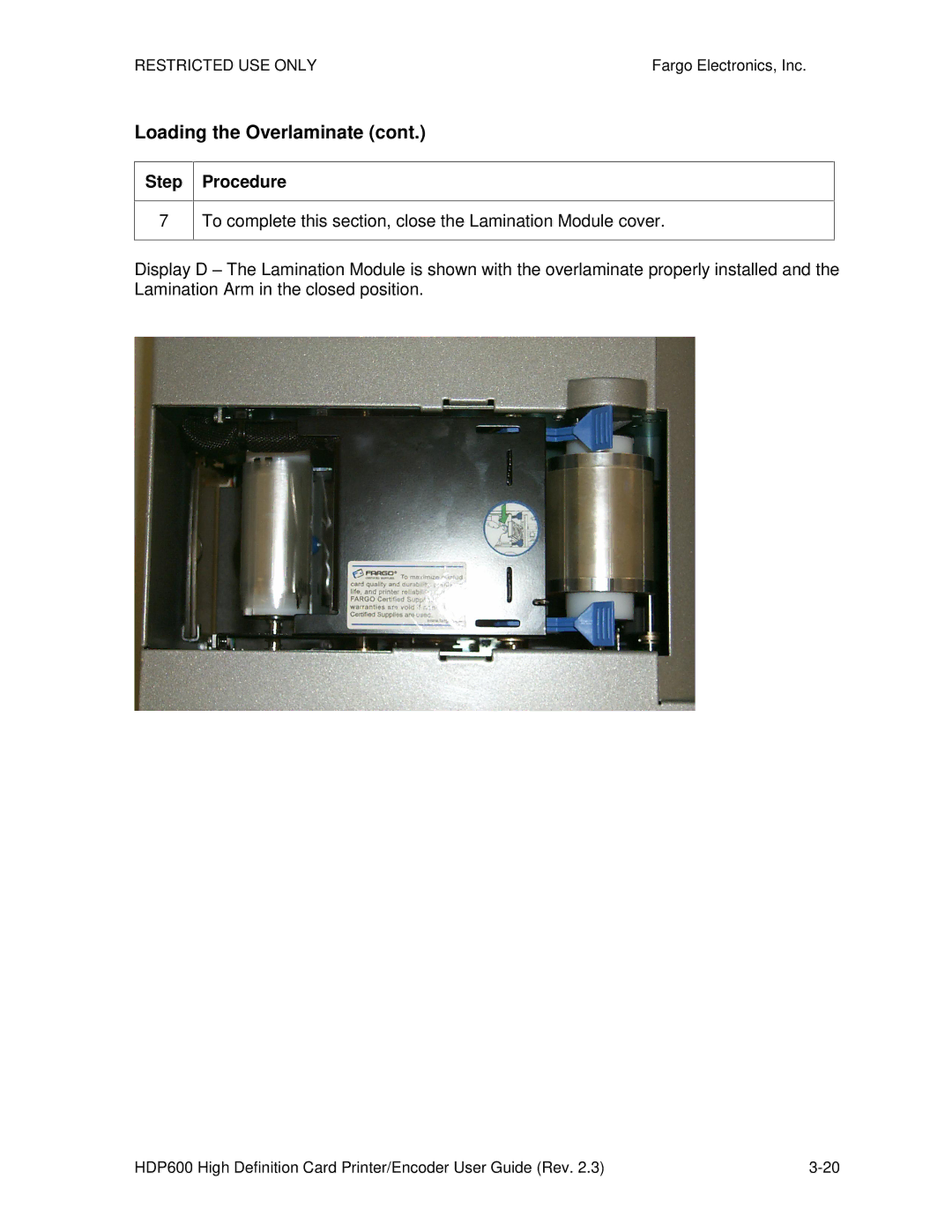 FARGO electronic HDP600-LC, HDP600 CR100 manual Loading the Overlaminate 