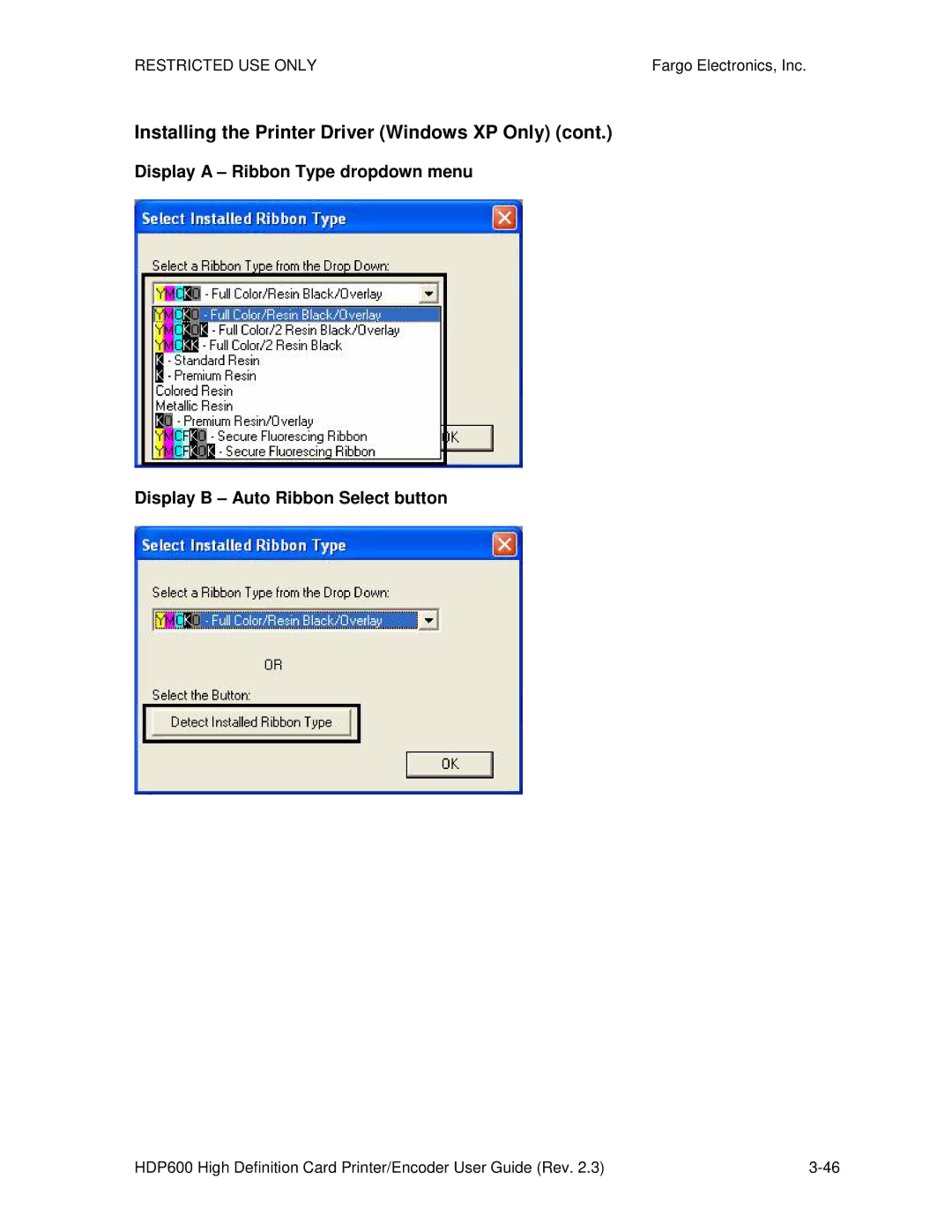 FARGO electronic HDP600 CR100, HDP600-LC manual Installing the Printer Driver Windows XP Only 