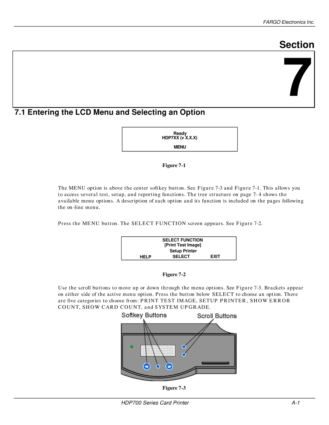 FARGO electronic HDP700 manual Entering the LCD Menu and Selecting an Option 