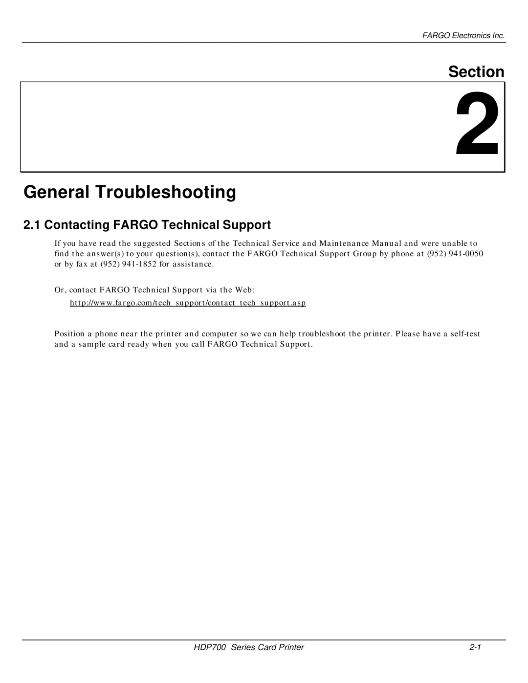 FARGO electronic HDP700 manual General Troubleshooting, Contacting Fargo Technical Support 