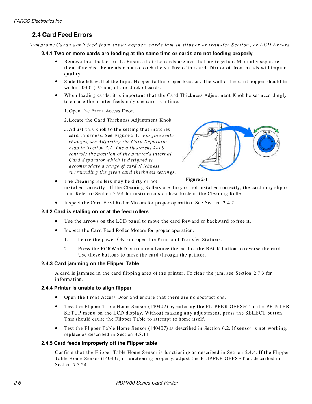 FARGO electronic HDP700 Card Feed Errors, Card is stalling on or at the feed rollers, Card jamming on the Flipper Table 